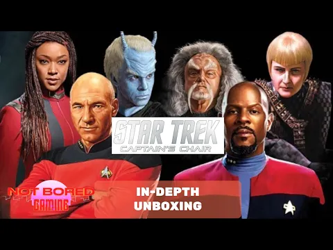 Star Trek: Captain's Chair - In Depth Unboxing - Not Bored Gaming