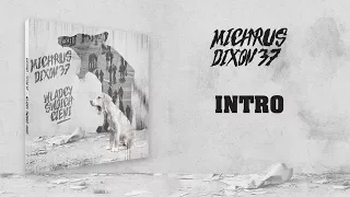 Michrus Dixon37 - Intro