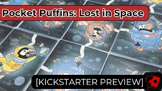 Kickstarter Preview | Pocket Puffins: Lost in Space