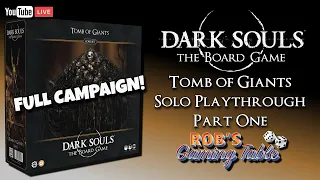 Dark Souls: The Board Game Tomb of Giants Solo Playthrough Part 1
