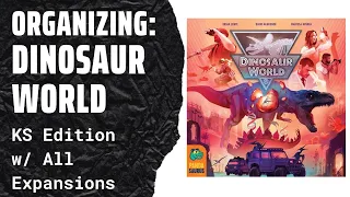 Organizing Dinosaur World (Kickstarter Edition, All Expansions, Fully Sleeved) SideGame LLC