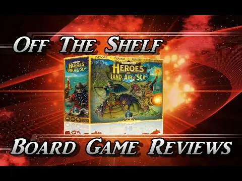 Heroes of Land Air and Sea - Review