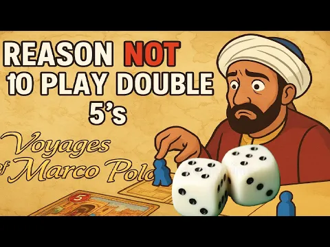 Reason NOT to play Double 5's | Voyages of Marco Polo