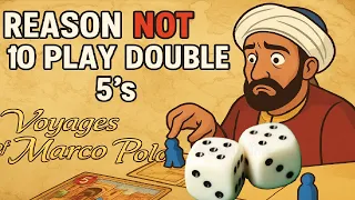Reason NOT to play Double 5's | Voyages of Marco Polo