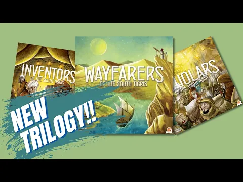 BEST BOARD GAME TRILOGY OF ALL TIME? | Wayfarers of the South Tigris Board Game