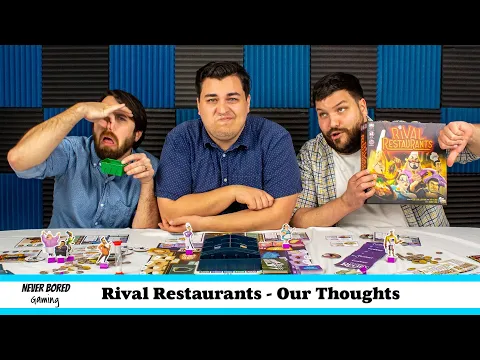Rival Restaurants - Our Thoughts (Board Game)