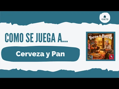 Cómo se juega a… Cerveza y Pan