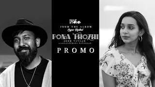 Josh Vivian - Pona Thozhi (Promo) | Sanchana Natarajan | Think Indie