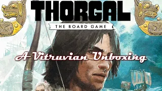 Vitruvian Unboxing :Thorgal - The Board Game