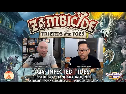 Zombicide Friends & Foes EP4 Q4: Infected Tides - Crit Camp