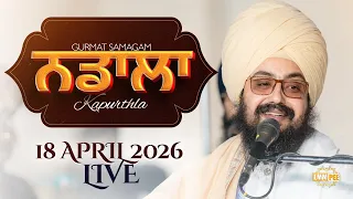 Live Gurmat Samagam Nadala Kapurthala 18 April 2026 Dhadrianwale