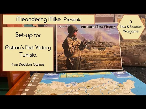 Setup for Patton's First Victory - Tunsia