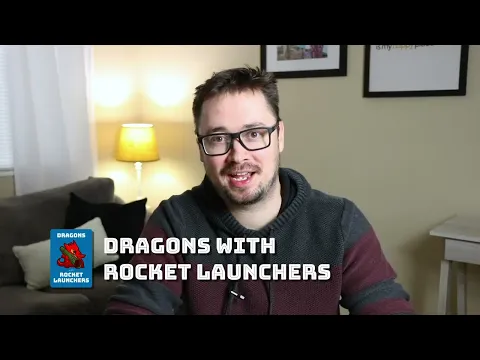 How to Play Dragons with Rocket Launchers