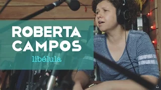 Roberta Campos - Libélula (Web Clipe)
