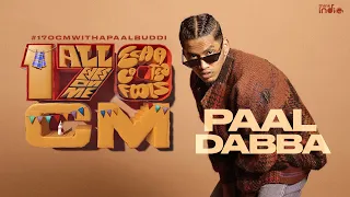 Paal Dabba - 170CM | Flameboi | Think Indie