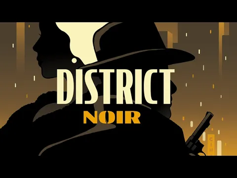 District Noir - Trailer EN