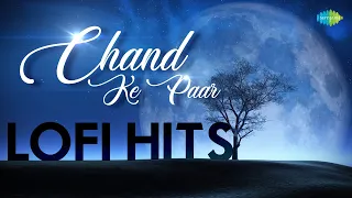 Chand Ke Paar LoFi Hits | Mann Taneja | Aaj Kahin Na Ja | Aajkal Paon Zaamin Par Nahin Padte