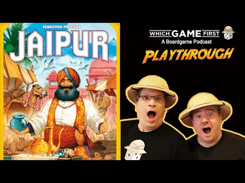 Jaipur playthrough by Which Game First: A Board Game Podcast