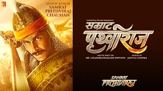 Akshay Kumar as Samrat Prithviraj Chauhan | Motion Poster | Samrat Prithviraj
