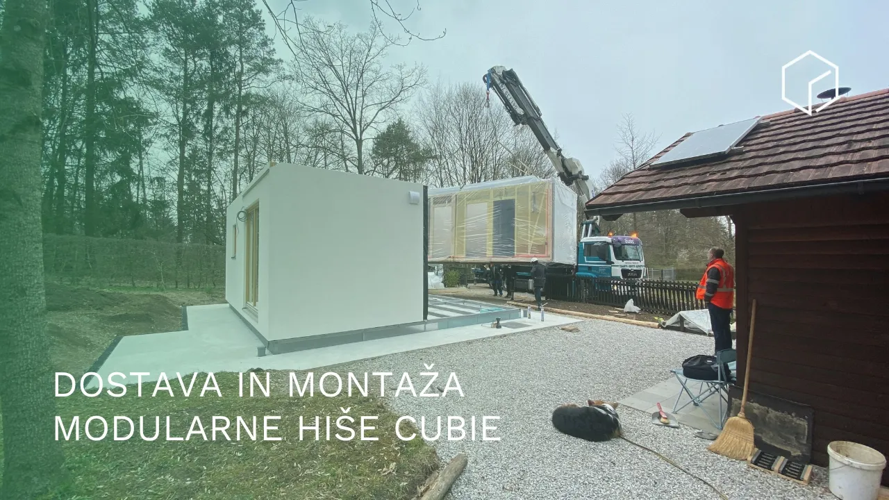 Kako potekata dostava in montaža modularne hiše Cubie?