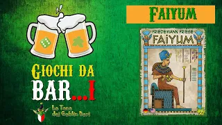 Giochi da Bar...i: Faiyum