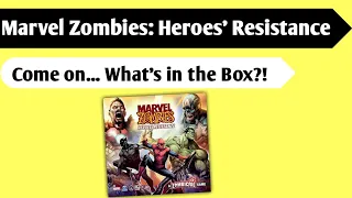 Marvel vs Zombies: An Unboxing of Marvel Zombies: Heroes' Resistance