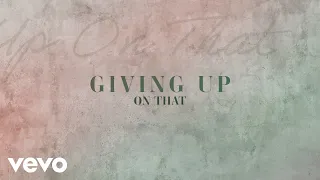 Dalton Dover - Giving Up On That (Official Lyric Video)