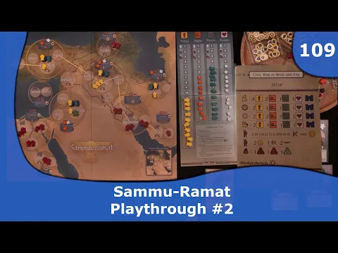 Sammu-Ramat Solo Playthrough 2 | 109 | CulBlu and Cardboard