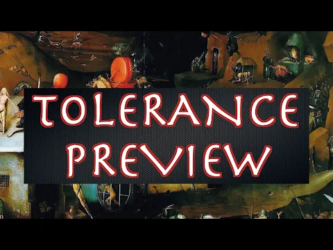 Tolerance Crowdfunding Preview
