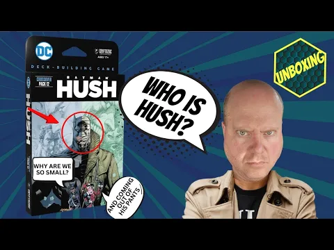 Batman Hush Kickstarter Edition - A Dc Deck Building Game Unboxing