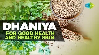 Dhaniya - For Good Health & Healthy Skin | Masalon Ki Kahani | Anmol Kak | Saregama Podcast