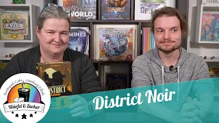 Wir zeigen euch: District Noir