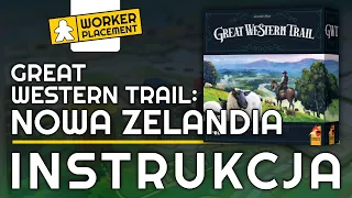 Great Western Trail: Nowa Zelandia | Zasady Gry | Instrukcja