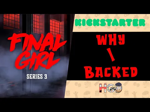 Why I Backed Final Girl Series 3