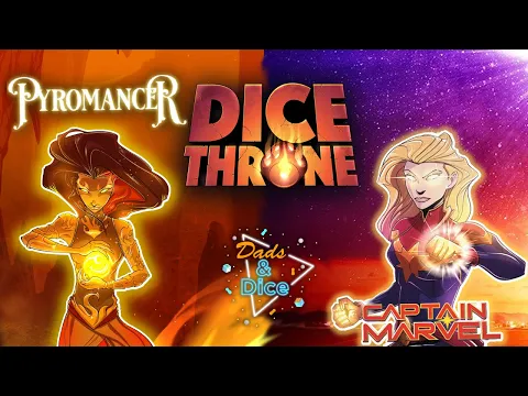DICE THRONE | Pyromancer VS. Captain Marvel