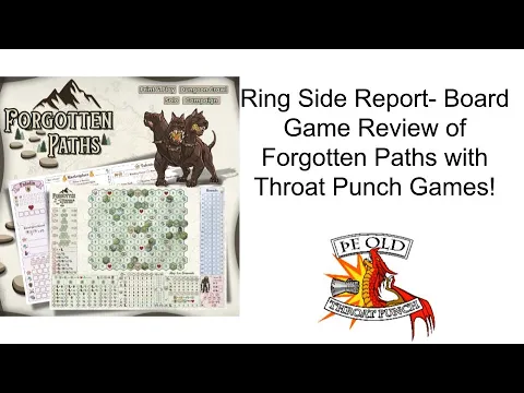 Ring Side Report- Board Game Review of Forgotten Paths!
