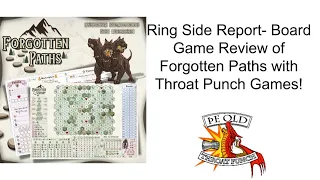 Ring Side Report- Board Game Review of Forgotten Paths!