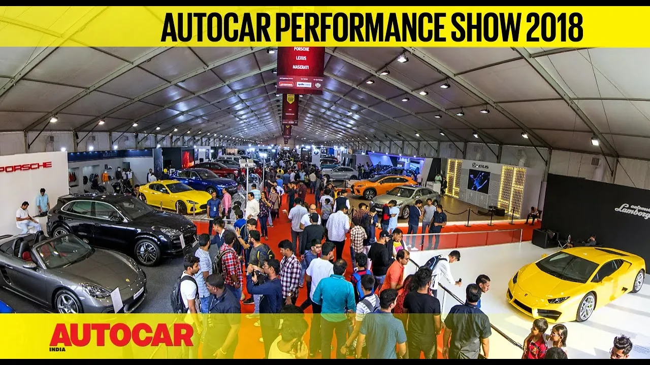 Autocar Performance Show 2018 - Highlights of the Show | Report | Autocar India