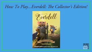 Let's Dive Into Everdell: The Collector's Edition!