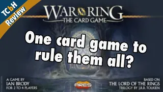 War of the Ring The Card Game & Against the Shadow - TCbH Reviews
