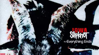 Slipknot - Everything Ends (Audio)