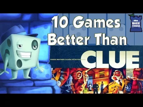 10 Games Better Than Clue - with Tom Vasel