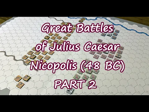 Great Battles of Julius Caesar - Nicopolis 48 BC Part 2