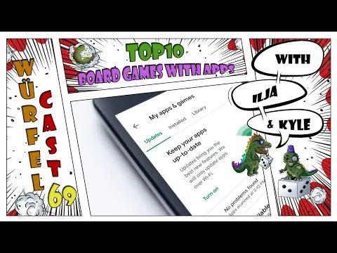 Würfel Cast - Episode 69 - TOP10 Board Games with Apps