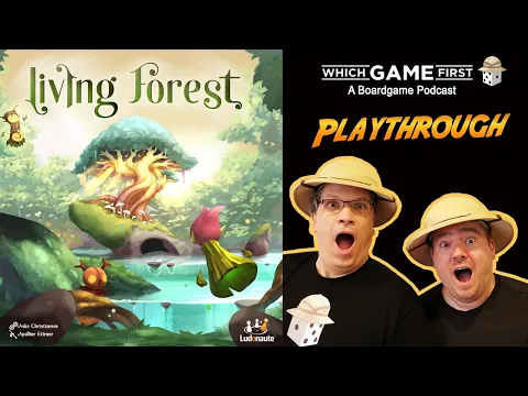 Living Forest playthrough by Which Game First: A Board Game Podcast