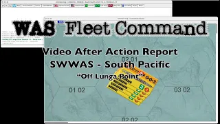 SWWAS Video AAR for South Pacific - Off Lunga Point