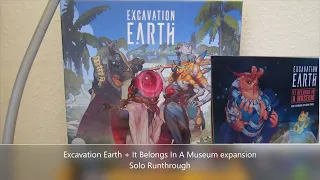 Excavation Earth: It Belongs In A Museum - Solo Runthrough