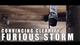 Convincing Clearity - Furious Storm