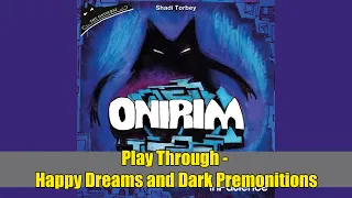 OniRim Playthrough 2 - Happy Dreams and Dark Premonitions