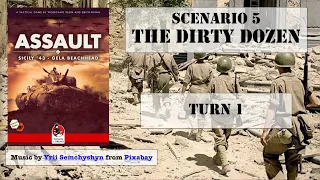 Dirty Dozen – Turn 1